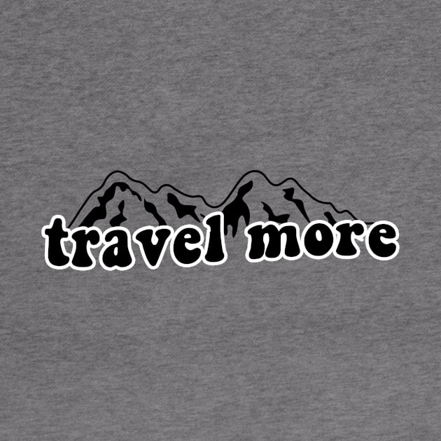 Travel More by lolosenese